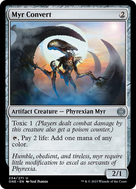 Myr Convert 234 Phyrexia: All Will Be One MTG UC NM