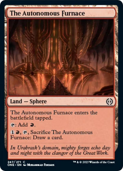 The Autonomous Furnace 247 Phyrexia: All Will Be One MTG C NM