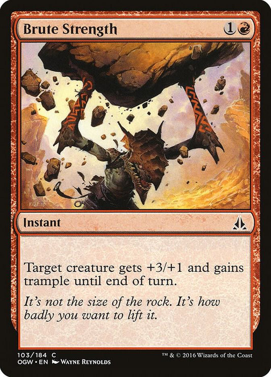 Brute Strength 103 Oath of the Gatewatch MTG C NM