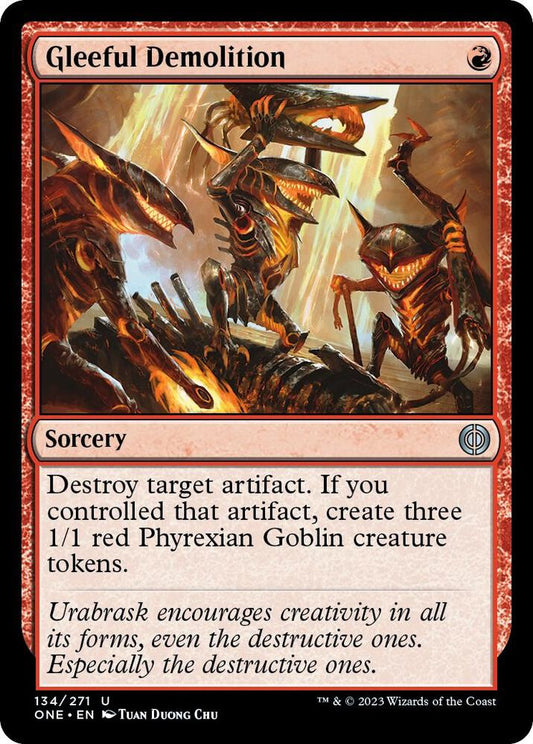 Gleeful Demolition 134 Phyrexia: All Will Be One MTG UC NM