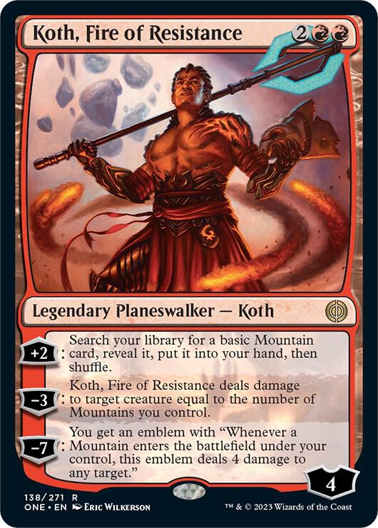 Koth, Fire of Resistance 138 Phyrexia: All Will Be One MTG R NM