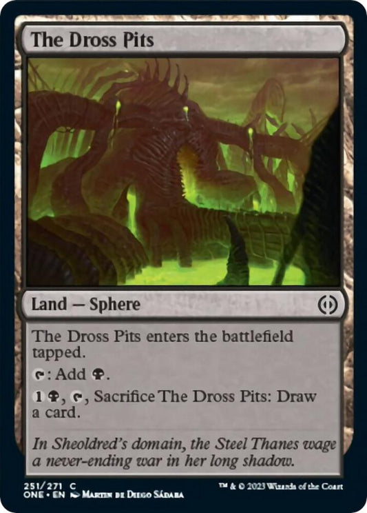 The Dross Pits 251 Phyrexia: All Will Be One MTG C NM