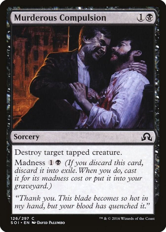 Murderous Compulsion 126 Shadows over Innistrad MTG C LP